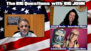 The Big Questions with Big John - Anarchist Moms